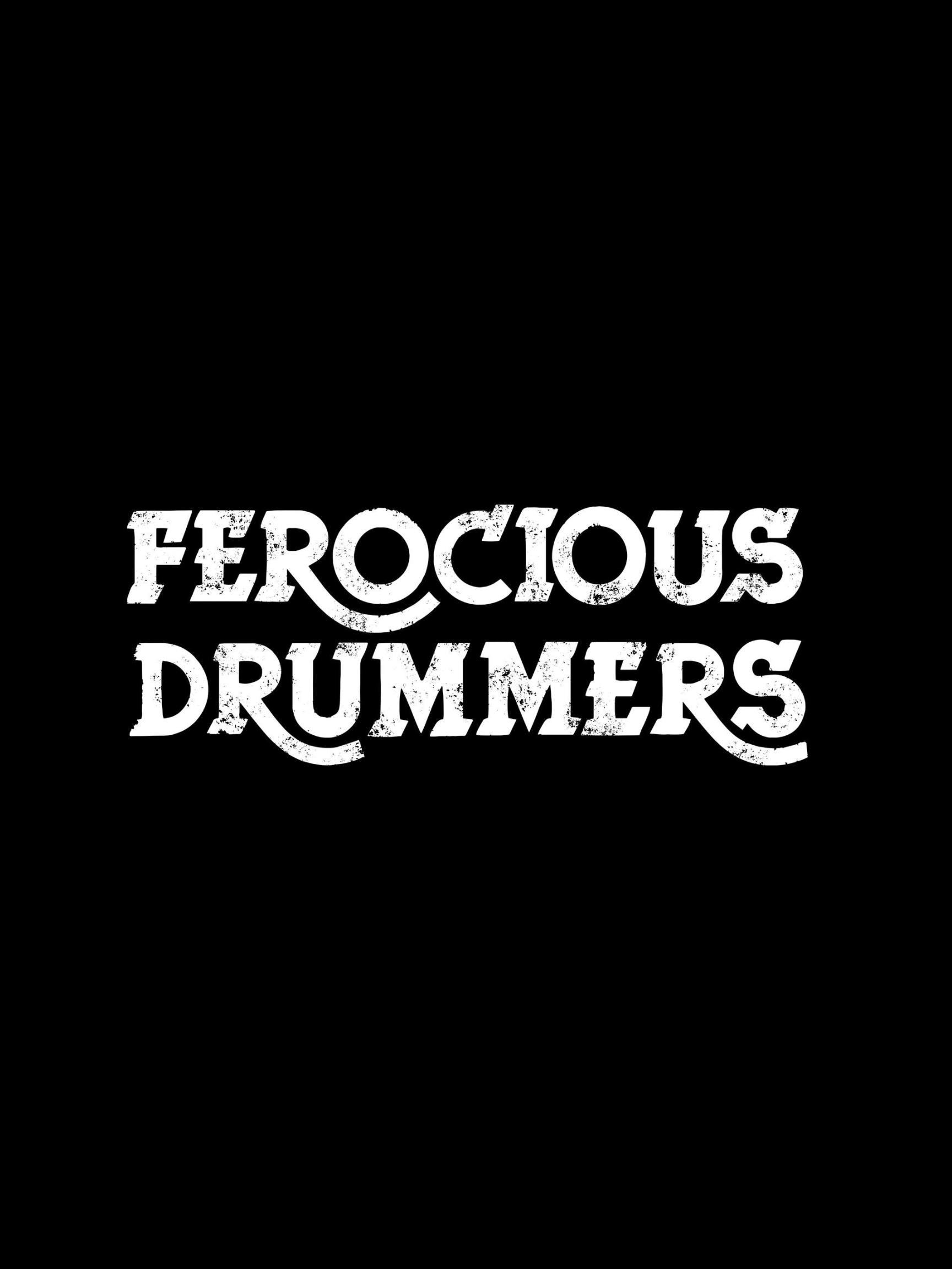 Ferocious Drummers